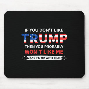 Mousepad Se Você Gosta De Trump Então Provavelmente Não Gos
