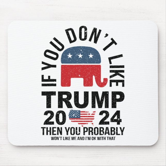 Mousepad Se você não gosta do Trump 2024 então você provave (Frente)