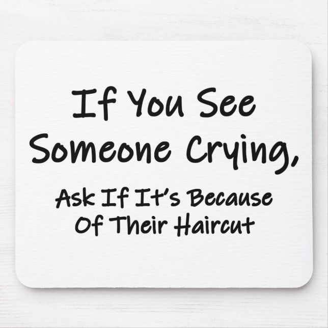 Mousepad Se Você Vê Alguém Chorando (Frente)