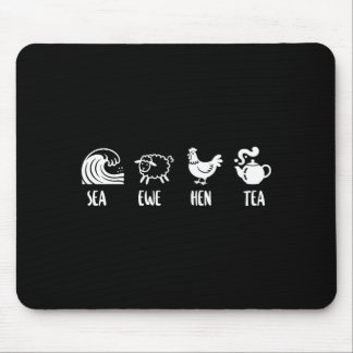 Mousepad Sea Ewe Hen Tea Funny Joke Saying Quote Men Women 
