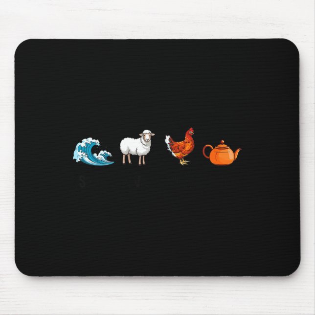Mousepad Sea Ewe Hen Tea Funny Joke Saying Quote Men Women  (Frente)