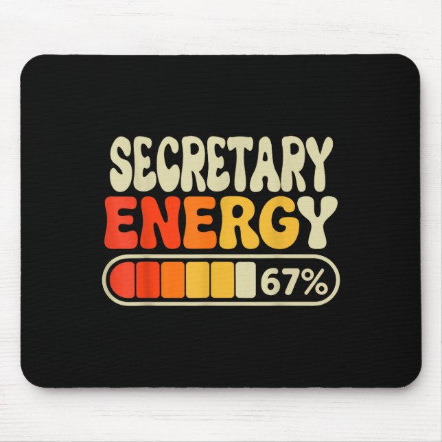 Mousepad Secretary Energy 67 Percent Funny Job Title Humor  (Frente)