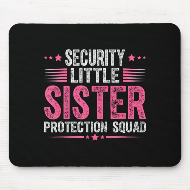 Mousepad Security Little Sister Protection Squad Funny Boys (Frente)