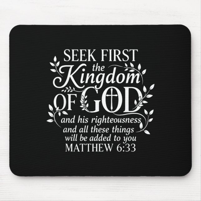 Mousepad Seek First The Kingdom Of God Matthew 6_33 Christi (Frente)