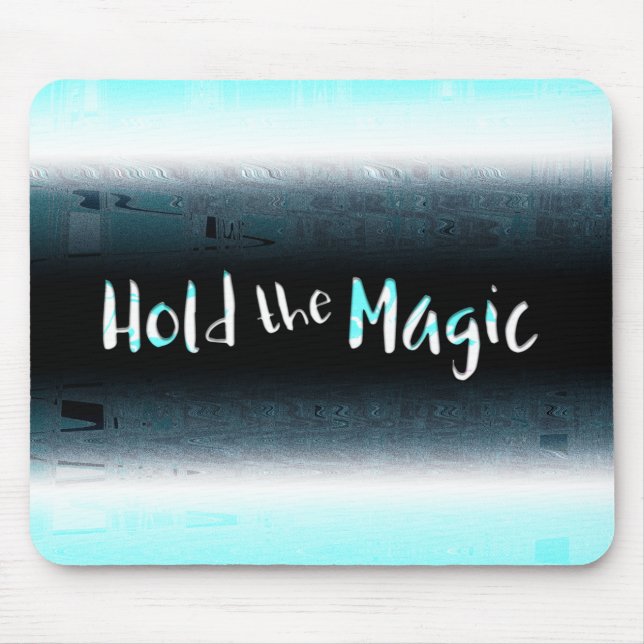 Mousepad Segure a magia (Frente)