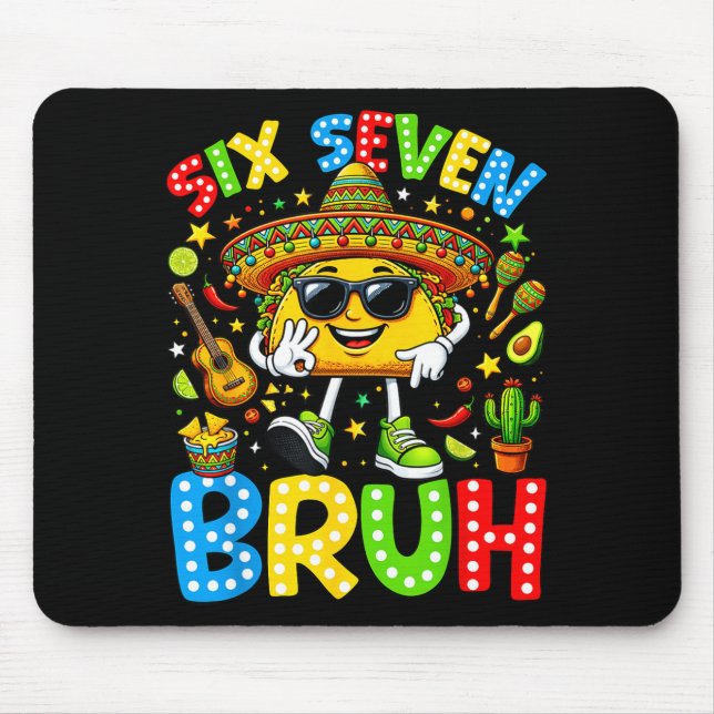 Mousepad Seis sete bruh cinco de maio 67 meme taco (Frente)