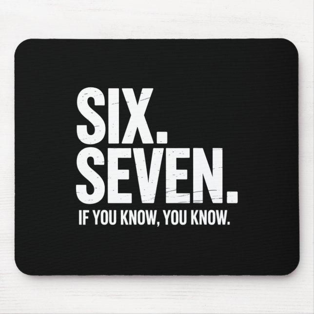 Mousepad Seis Sete Se Você Sabe Você Sabe Piada Divertida 6 (Frente)