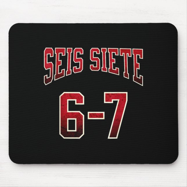 Mousepad Seis Siete 67 Spanish Srts Jersey Funny Six Seven  (Frente)