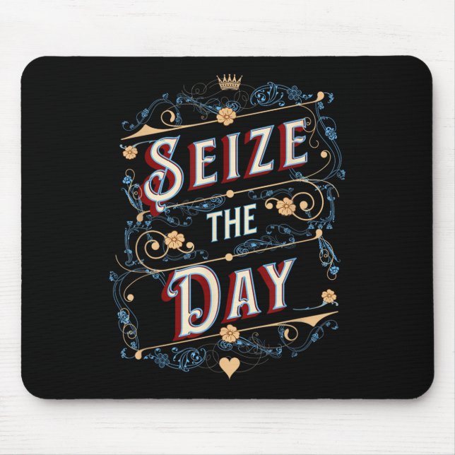 Mousepad Seize The Day  (Frente)