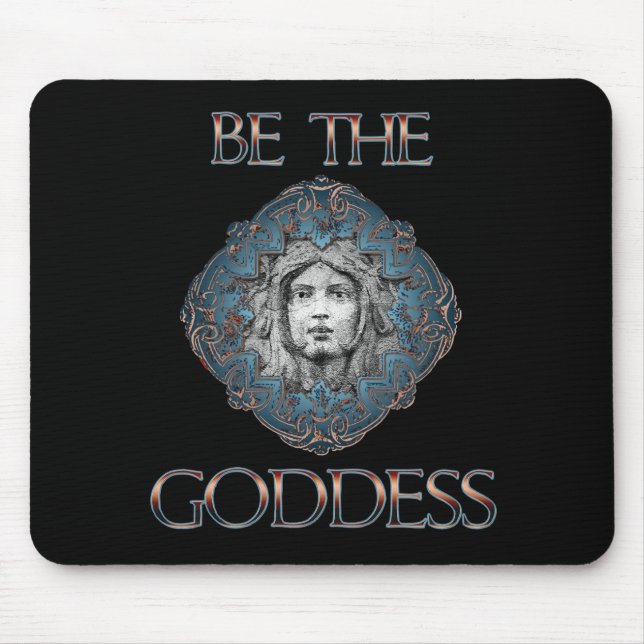 Mousepad Seja a Deusa (Frente)