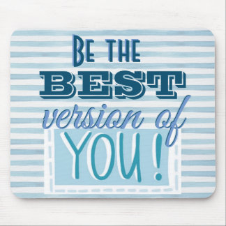 Mousepad Seja a melhor versão do seu azul motivacional