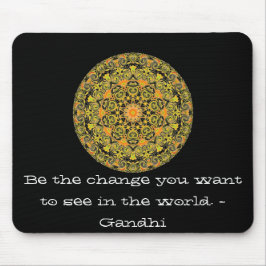 Mousepad Seja a mudança que você quer ver no mundo. Gandi