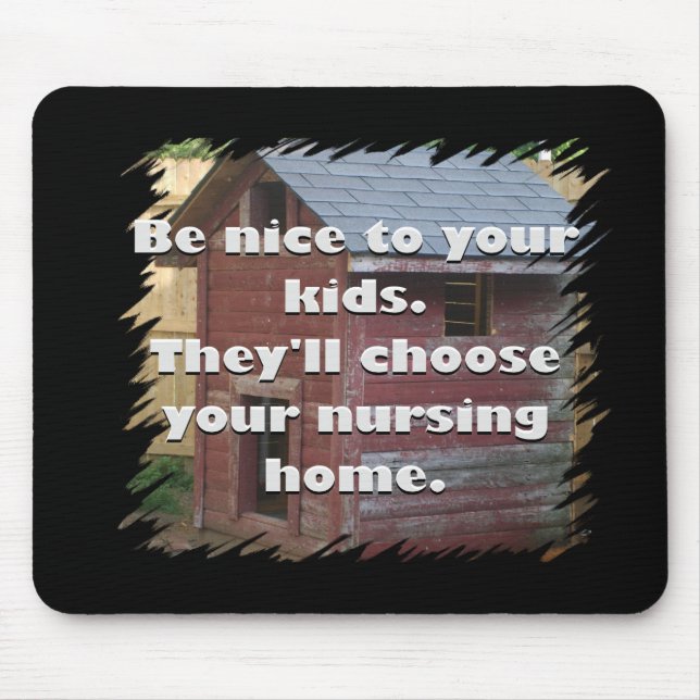 Mousepad Seja agradável a seus miúdos (Frente)