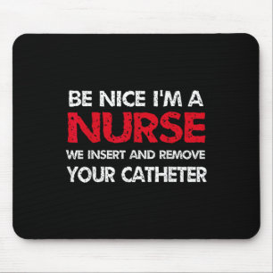 Mousepad Seja Bonita, Sou Uma Enfermeira Que Inserimos E Re