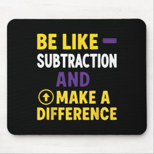 Mousepad Seja Como a Subtração Faça a Diferença Matemática