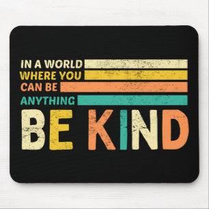 Mousepad Seja gentil