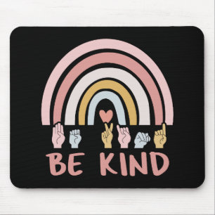 Mousepad Seja Gentil ASL III - Língua Americana de Sinais