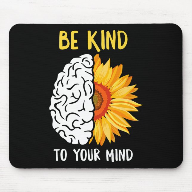 Mousepad Seja gentil com a sua mente, com conhecimento de s (Frente)