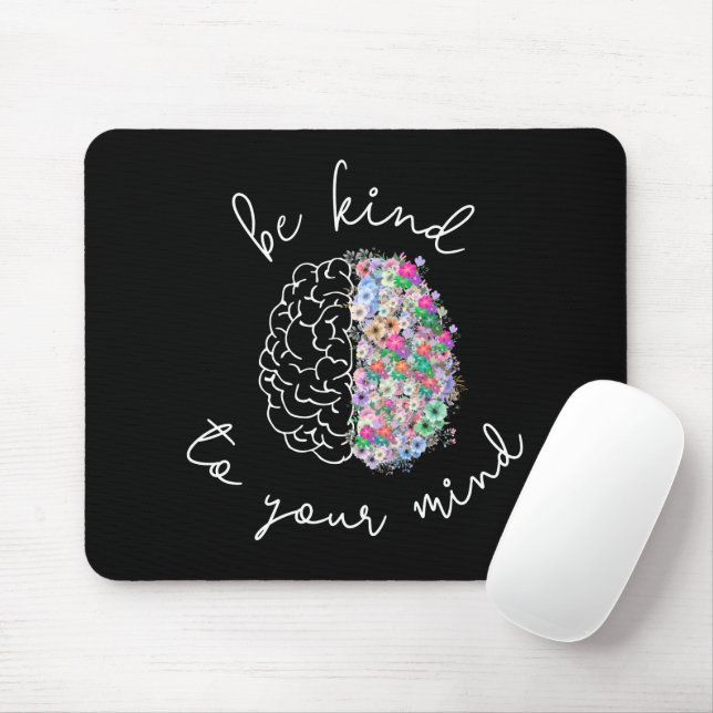 Mousepad Seja gentil com sua mente, cérebro flexível, saúde (Com mouse)