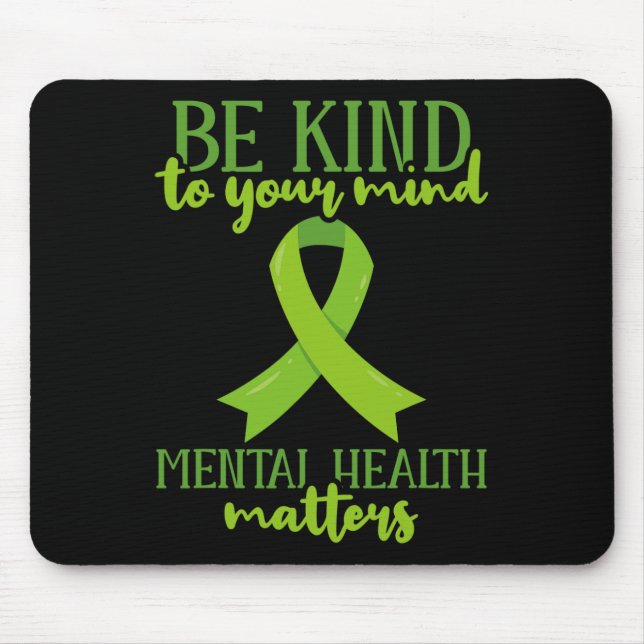 Mousepad Seja gentil com sua mente Consciência da saúde men (Frente)
