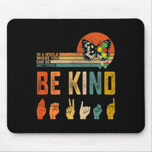 Mousepad Seja Gentil Conscientização do Autismo Asl Mãe Pro
