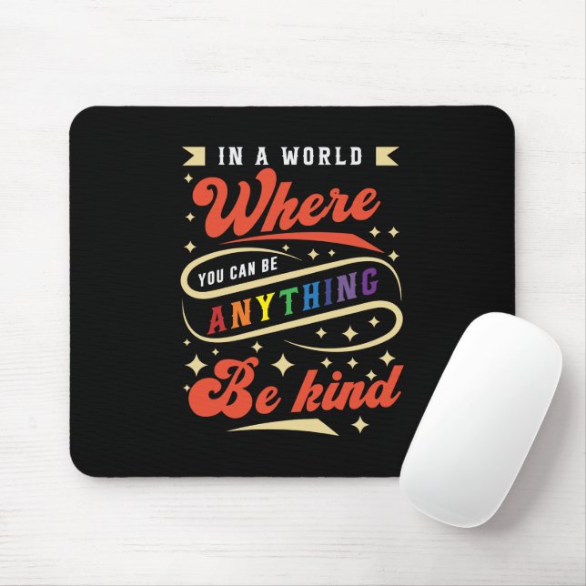 Mousepad Seja gentil | LGBTQ | Arco-íris | Mês do Orgulho (Com mouse)