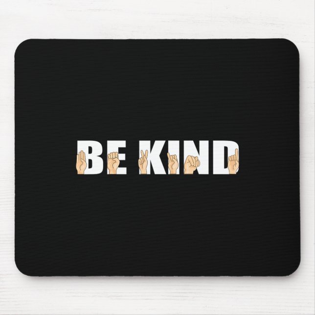 Mousepad Seja Gentil Língua de Sinais Surdo  (Frente)