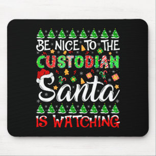 Mousepad Seja Legal Com O Zelador O Papai Noel Está Observa