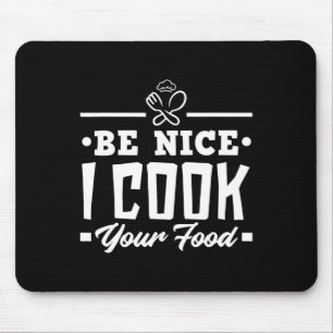 Mousepad Seja legal cozinhar sua Comida Chefs Engraçados Co