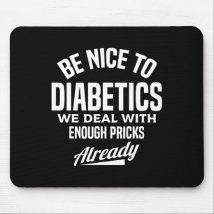 Mousepad Seja legal em Diabetes Tipo 1