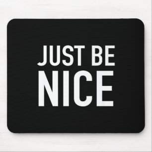 Mousepad Seja legal - Uplifando citação motivacional