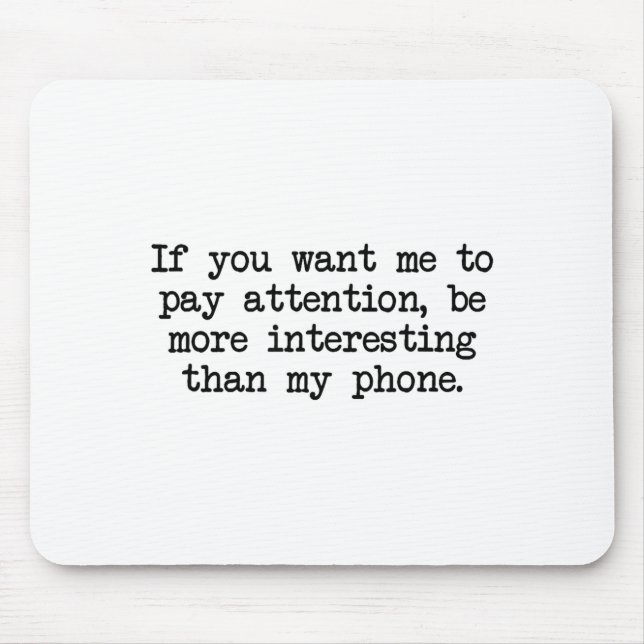 Mousepad Seja Mais Interessante Que Meu Telefone, Antisocia (Frente)