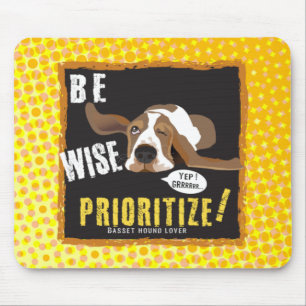 Mousepad Seja Sábio, Prioritize!