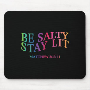 Mousepad Seja Salgado, Fique Na Lua Cristã Jesus Deus Fé Ho