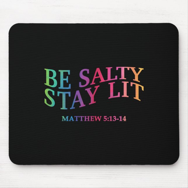 Mousepad Seja Salgado, Fique Na Lua Cristã Jesus Deus Fé Ho (Frente)