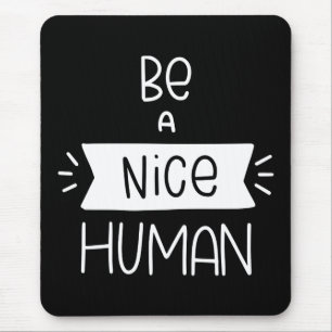 Mousepad Seja Um Homem Legal