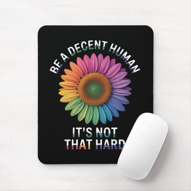 Mousepad Seja um Humano Decente Não É Tão Difícil (Com mouse)
