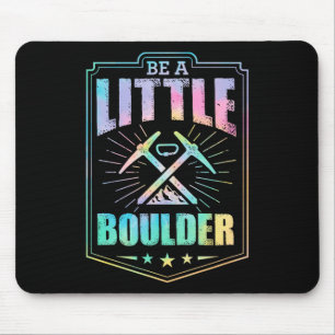 Mousepad Seja Um Pouco Boulder Estético Pun Escalada De Roc