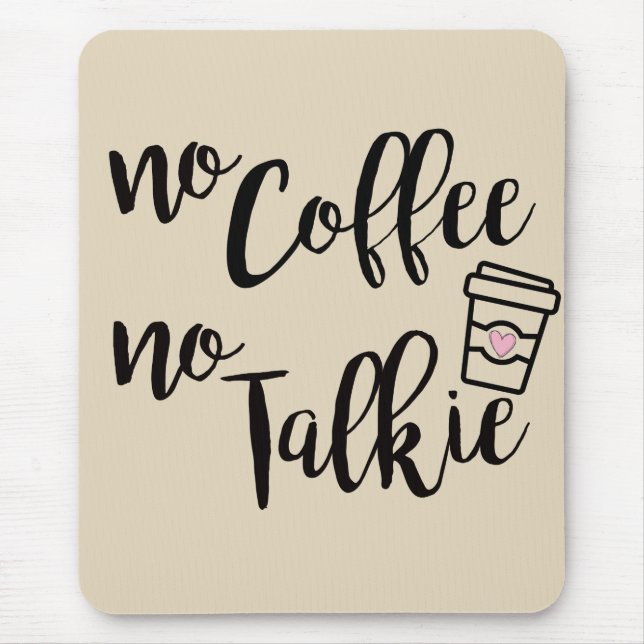 Mousepad Sem Café Sem Talkie (Frente)