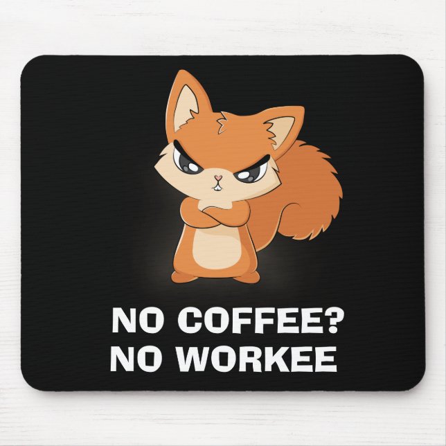 Mousepad Sem Café? Sem trabalho (Frente)