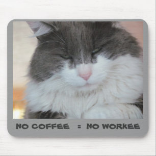 Mousepad Sem Café = Sem Trabalho Gatinho Mal-Humorado