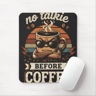 Mousepad Sem Conversa Antes do Café – Citação Divertida do 