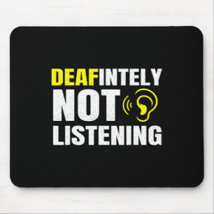 Mousepad Sem Dúvida Ouvir A Consciência Asl Deficientes