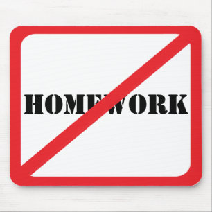 Mousepad Sem Homework Anti-Schoolwork Funny Kid