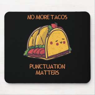 Mousepad Sem Tacos Pontuação S Sticker1