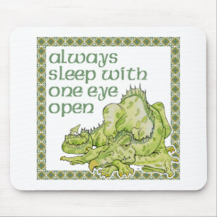 Mousepad Sempre dormir com um olho aberto