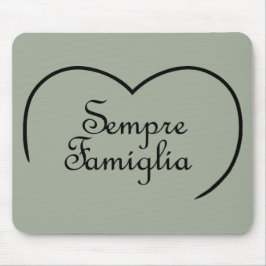 Mousepad Sempre Famiglia Coração Italiano "Família Sempre"