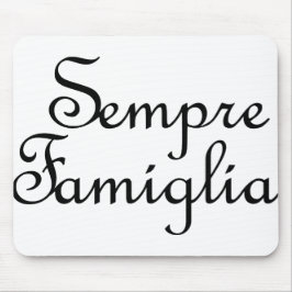 Mousepad Sempre Famiglia - Italiano - Família Sempre