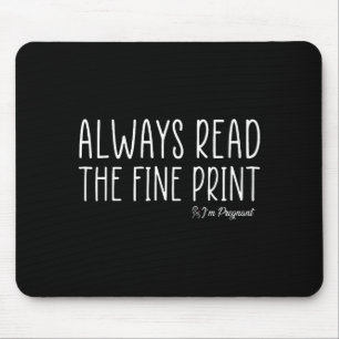 Mousepad Sempre Leia as Letras Miúdas Estou Grávida Gravide
