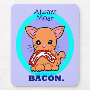 Mousepad Sempre mais gato do bacon